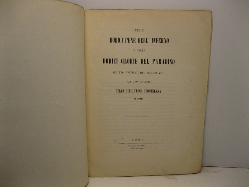 Delle dodici pene dell'Inferno e delle dodici glorie del Paradiso. Scritto anonimo del secolo XIV tratto da un codice della Biblioteca Corsiniana di Roma